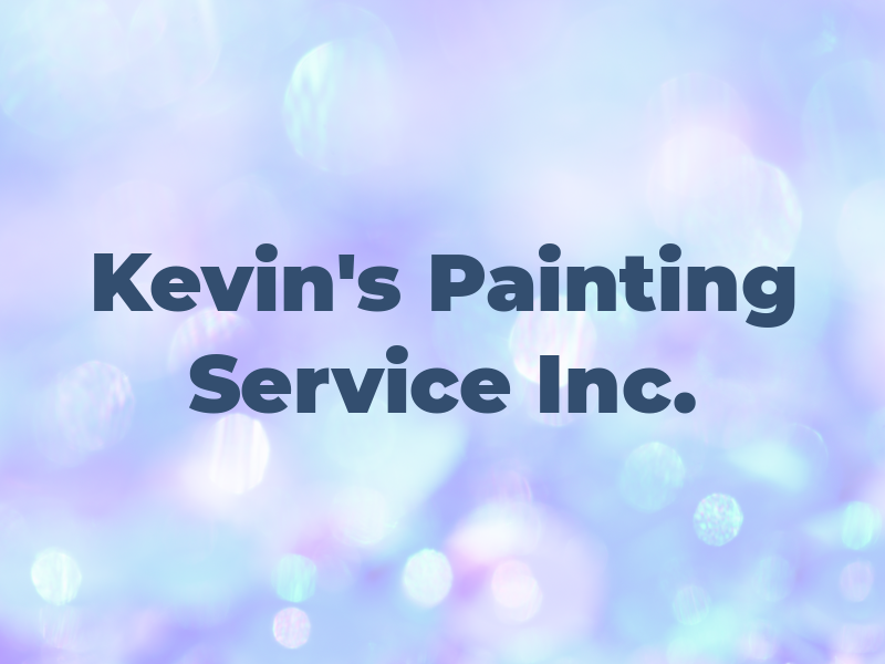 Kevin's Painting Service Inc.