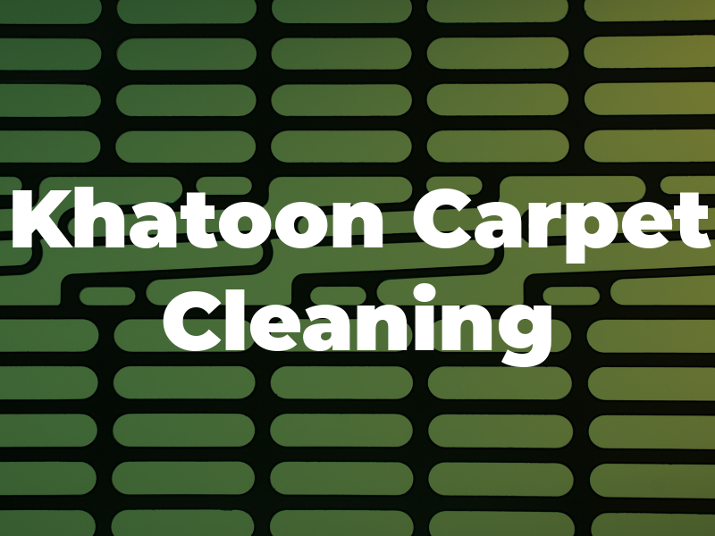 Khatoon Carpet Cleaning