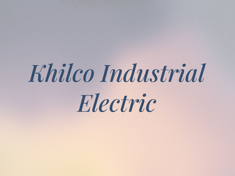 Khilco Industrial Electric Inc