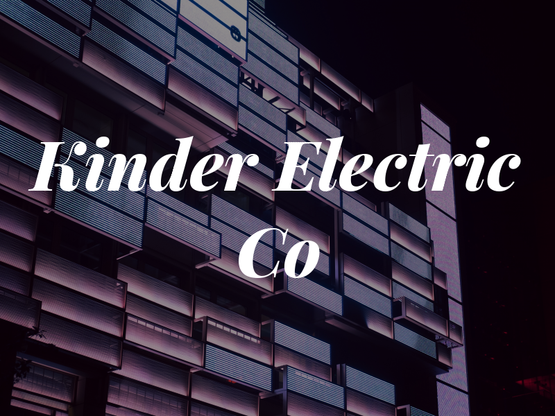 Kinder Electric Co