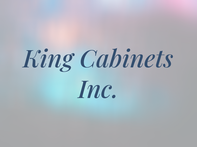 King Cabinets Inc.