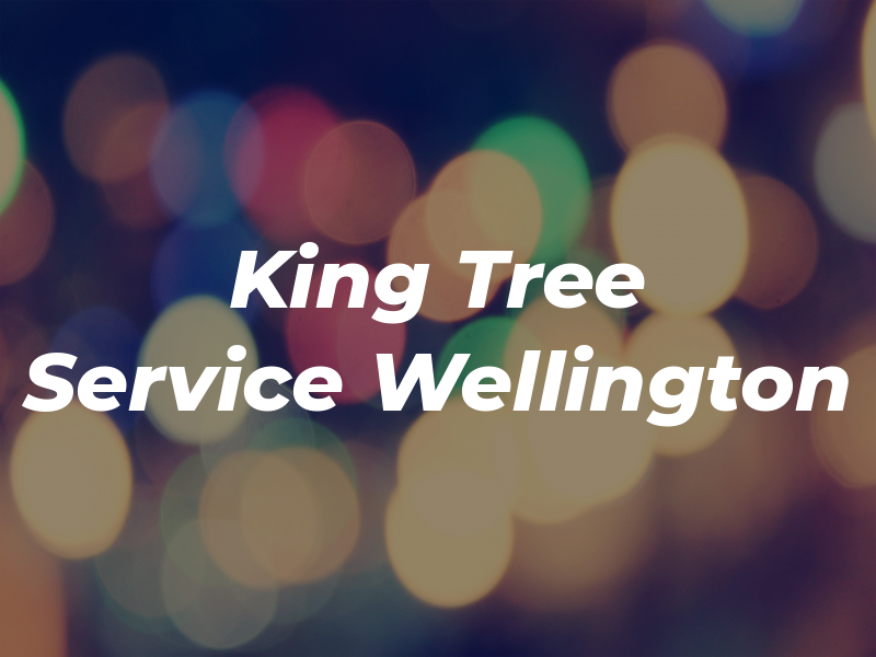 King Tree Service Wellington