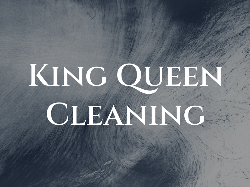 King and Queen Cleaning LLC