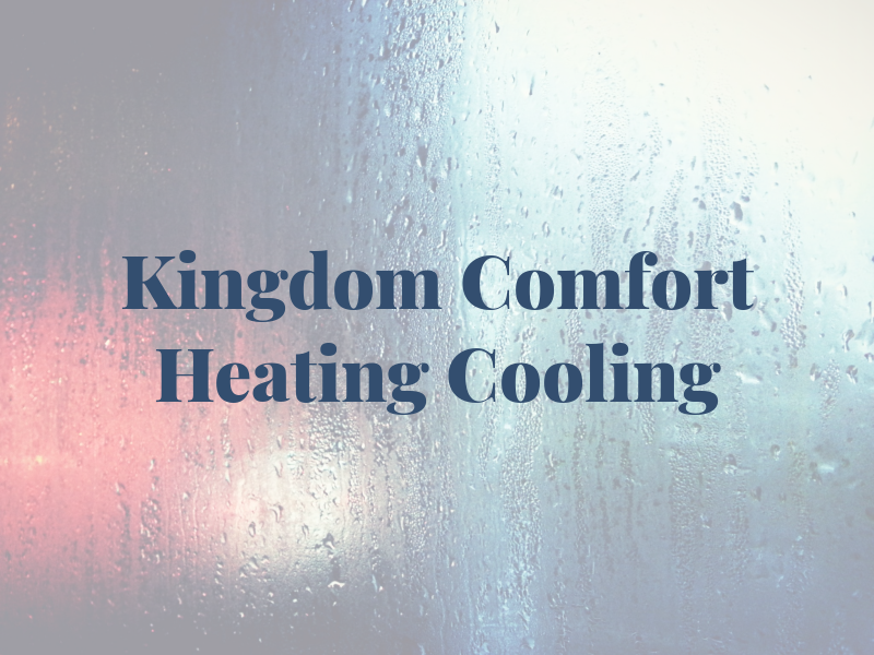 Kingdom Comfort Heating & Cooling