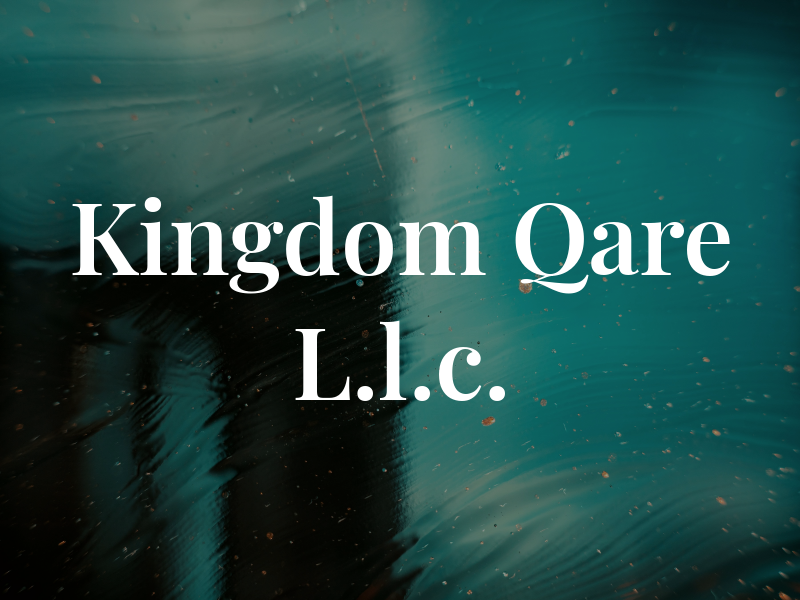 Kingdom Qare L.l.c.