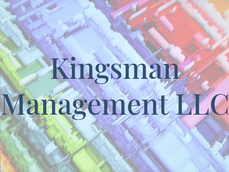 Kingsman Management LLC