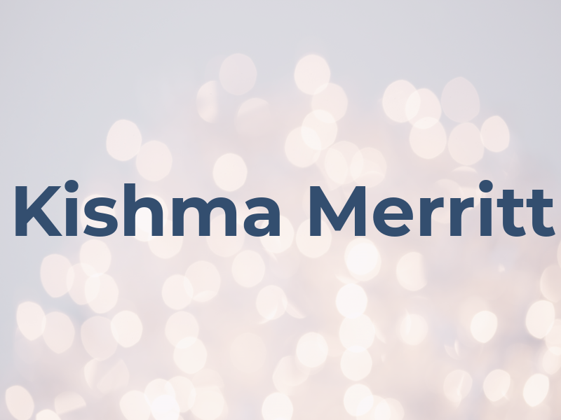 Kishma Merritt