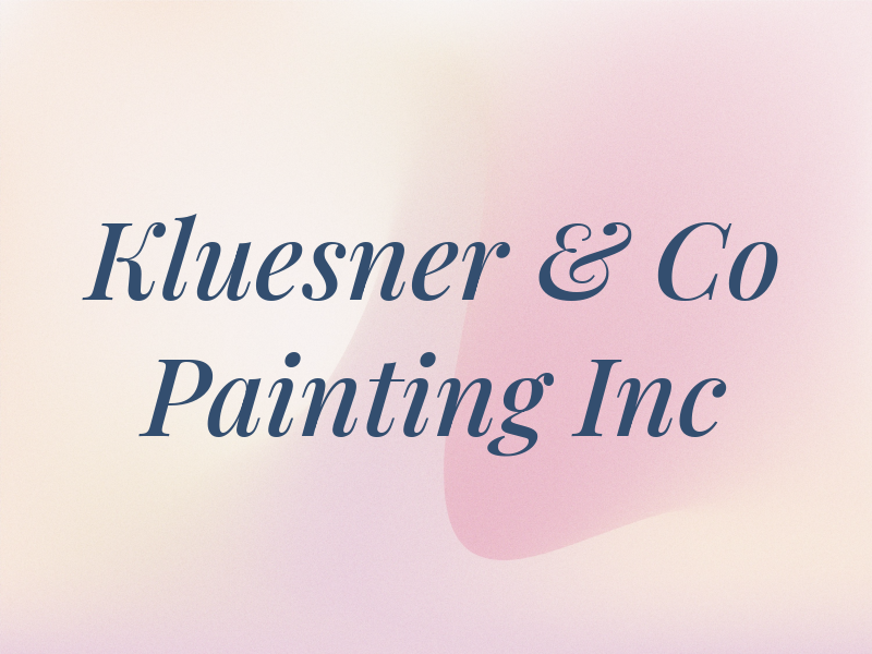 Kluesner & Co Painting Inc