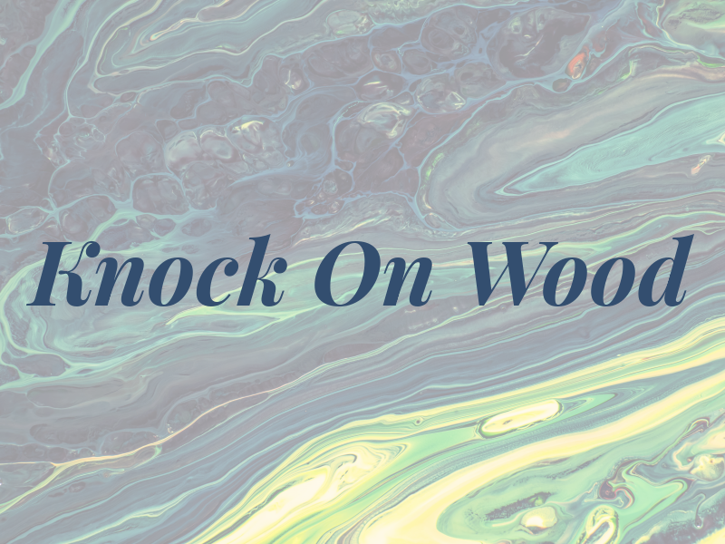 Knock On Wood