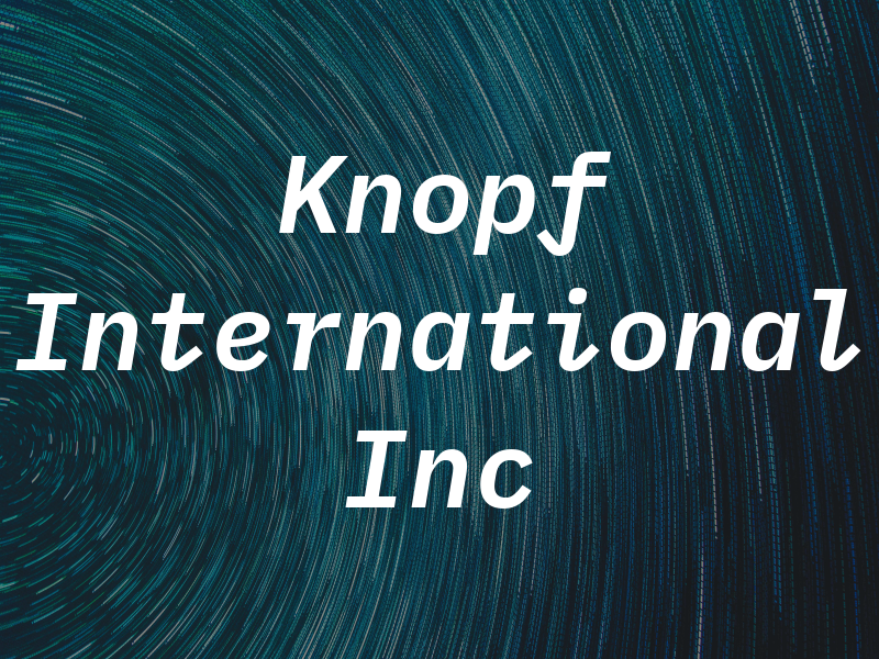 Knopf International Inc