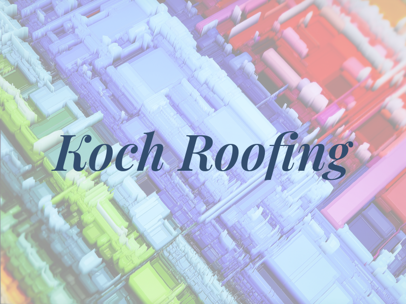 Koch Roofing