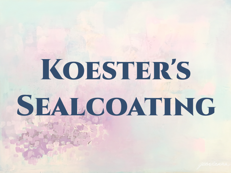 Koester's Sealcoating