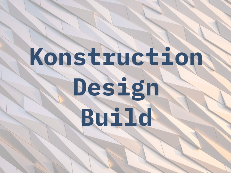 Konstruction Design & Build Co