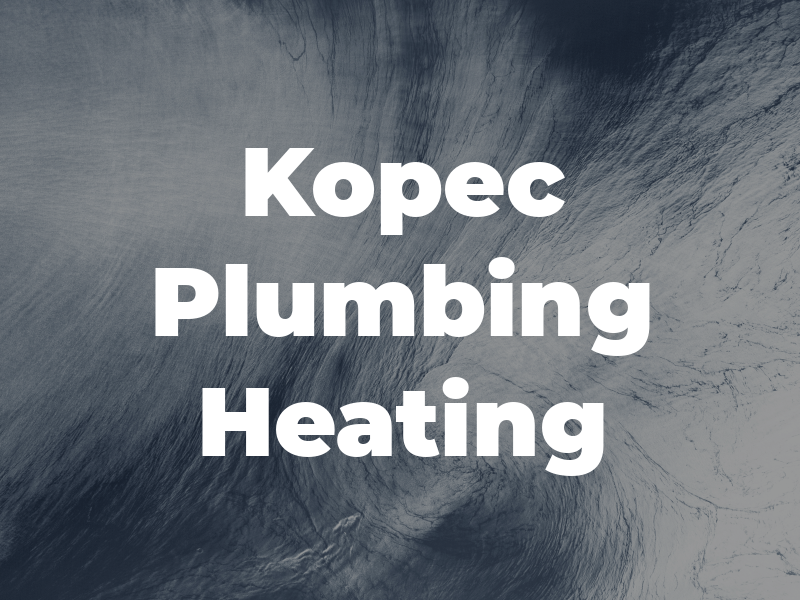 Kopec Plumbing & Heating Inc