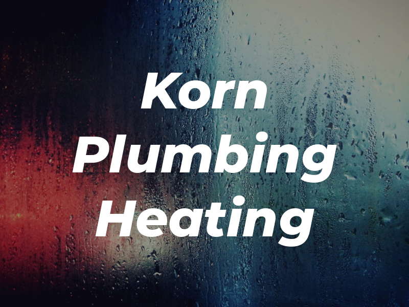 Korn Plumbing & Heating Inc