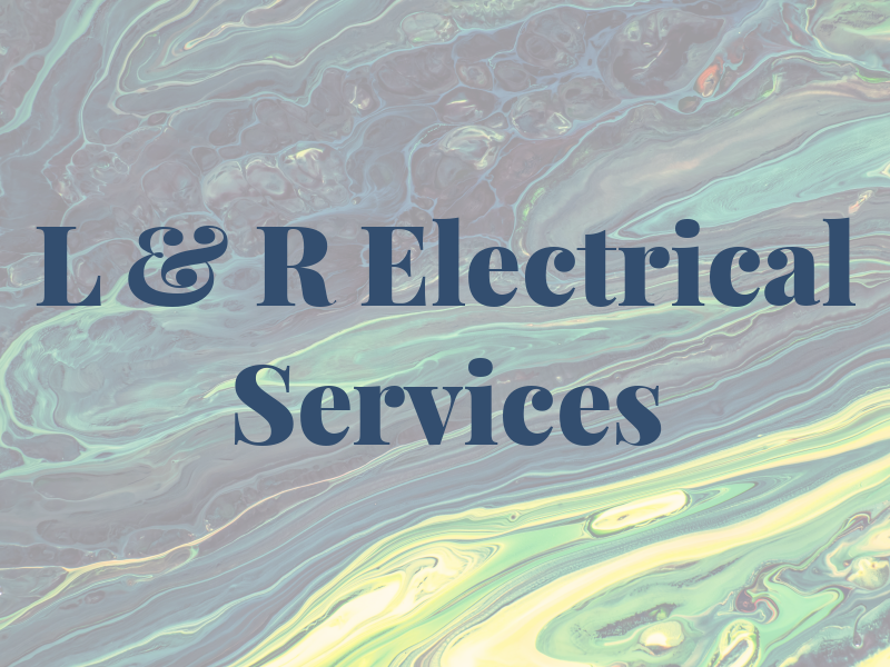 L & R Electrical Services
