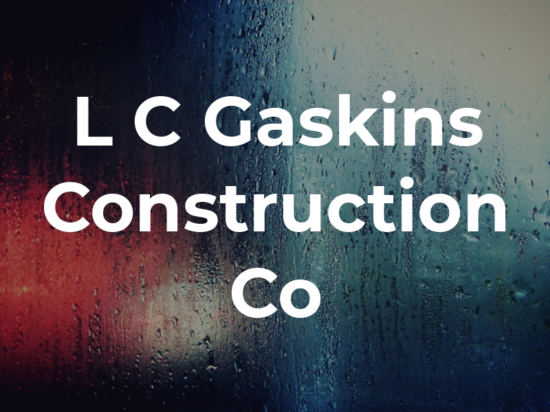 L C Gaskins Construction Co