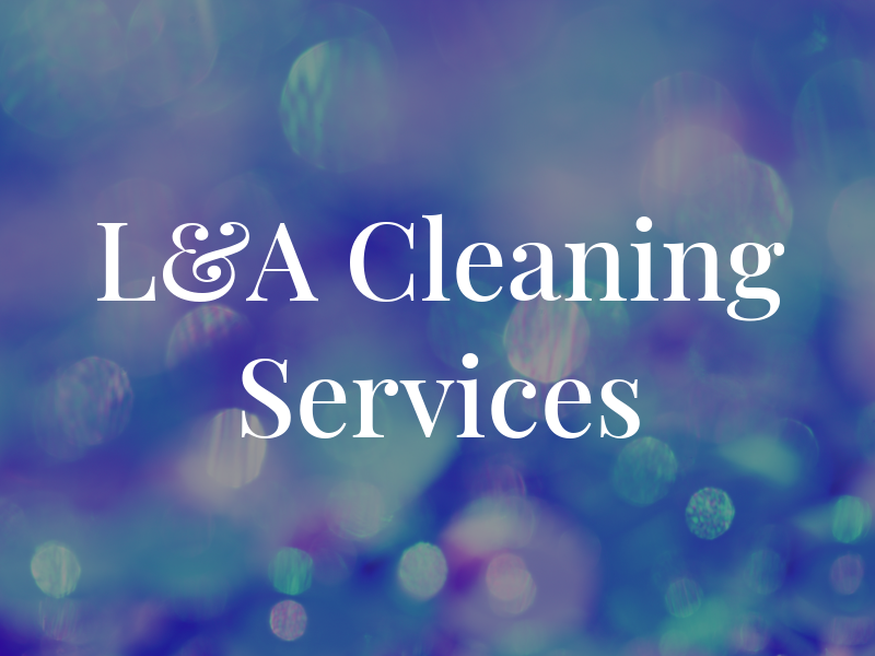 L&A Cleaning Services