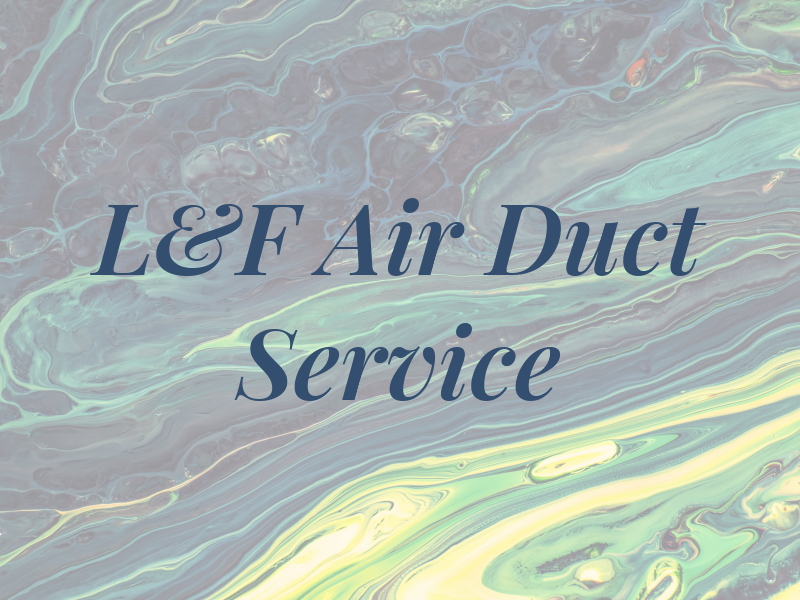 L&F Air Duct Service