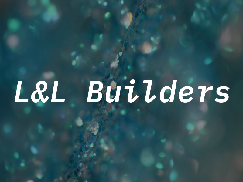 L&L Builders