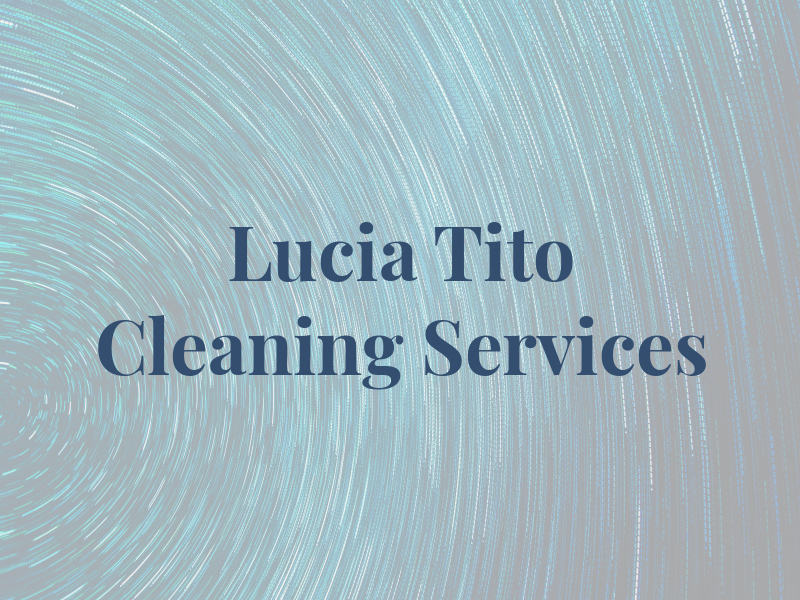 Lucia & Tito Cleaning Services