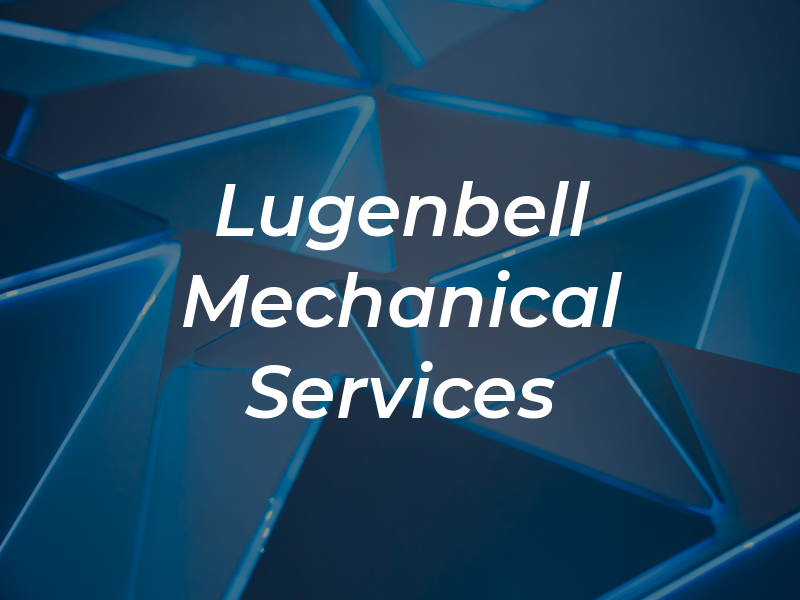 Lugenbell Mechanical Services
