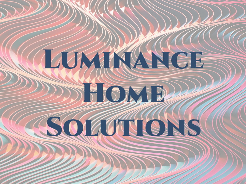 Luminance Home Solutions