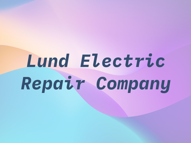 Lund Electric Repair Company