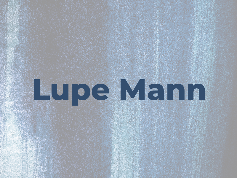 Lupe Mann