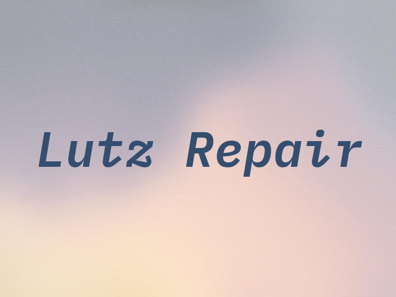Lutz Repair