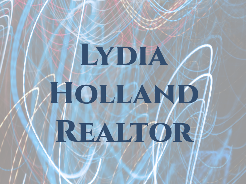 Lydia Holland Realtor