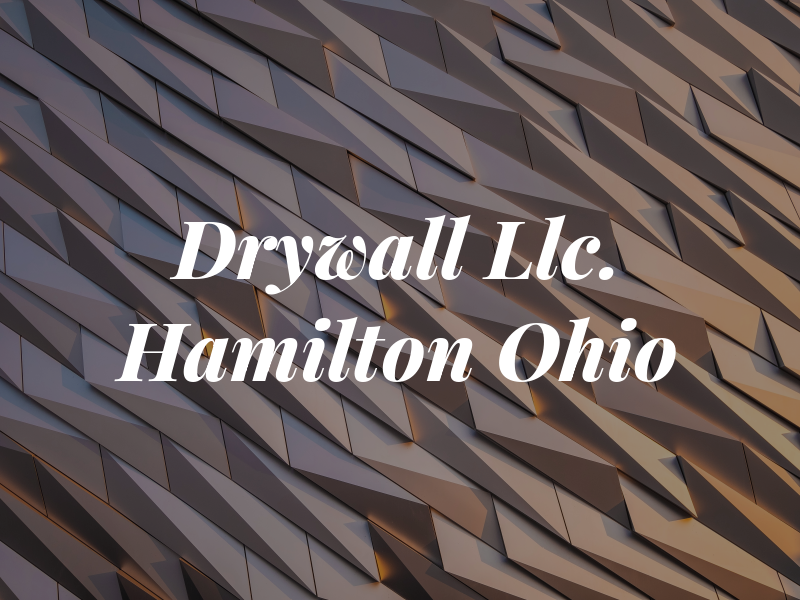 LM Drywall Llc. Hamilton Ohio