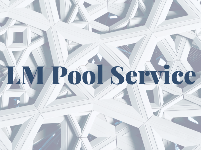LM Pool Service