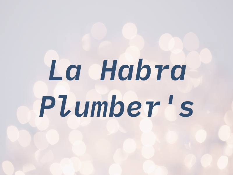La Habra Plumber's