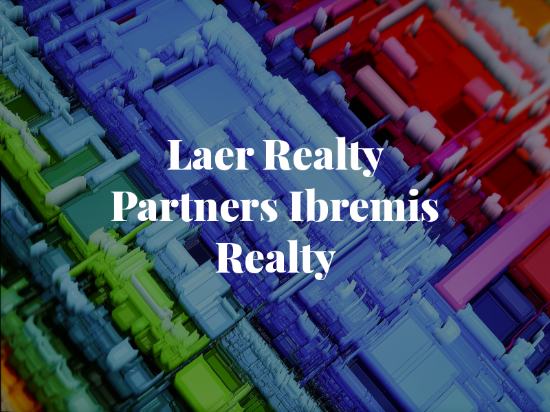 Laer Realty Partners / Ibremis Realty