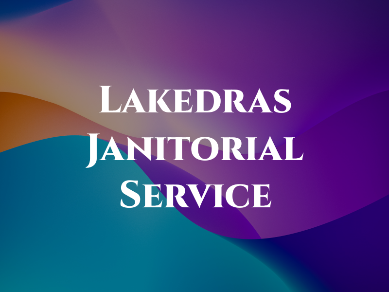 Lakedras Janitorial Service