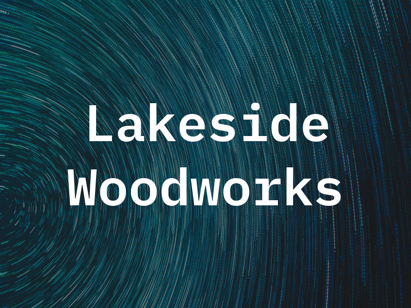 Lakeside Woodworks