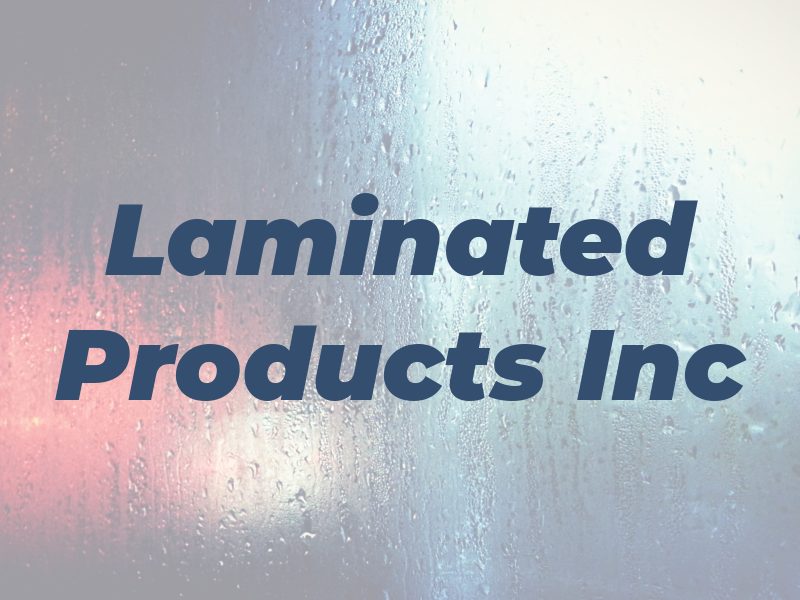 Laminated Products Inc