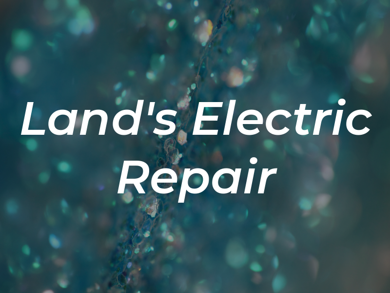 Land's Electric Repair
