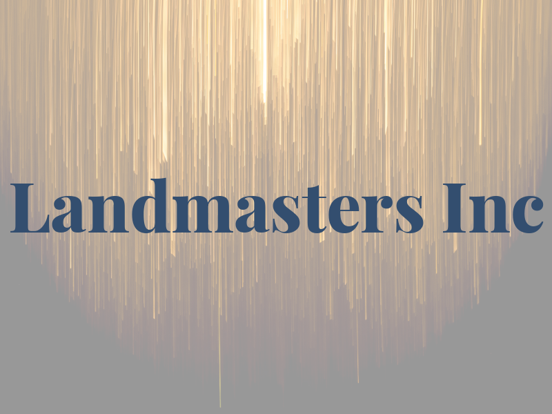 Landmasters Inc