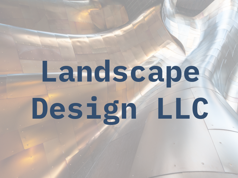 Landscape Design LLC