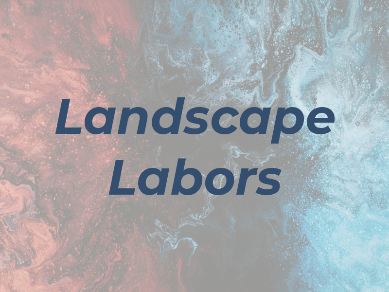 Landscape Labors