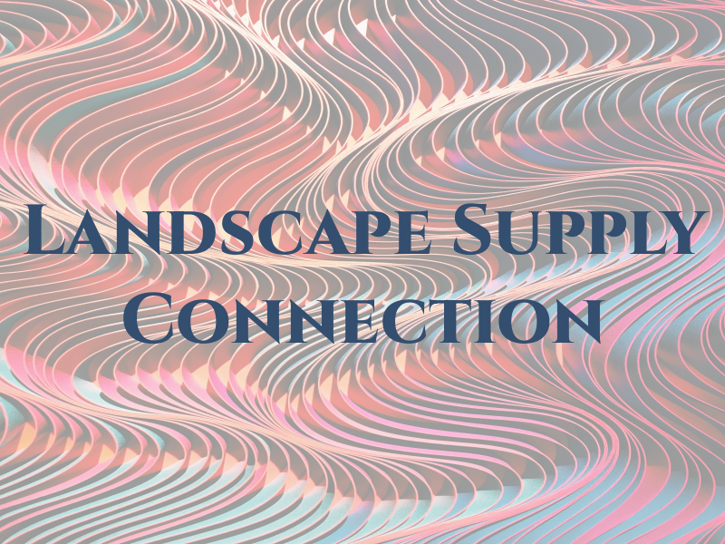 Landscape Supply Connection