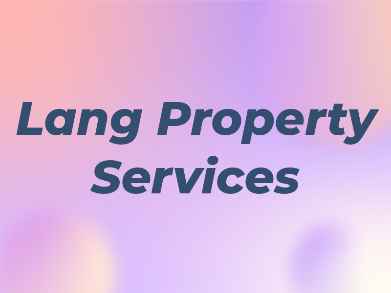 Lang Property Services LLC