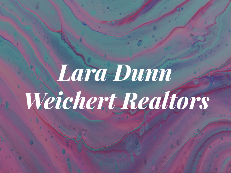 Lara Dunn Weichert Realtors