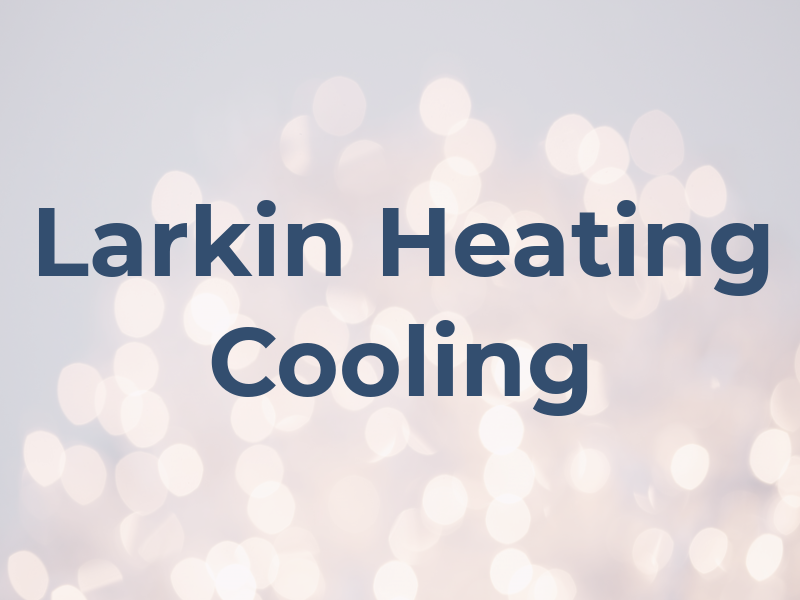Larkin Heating & Cooling
