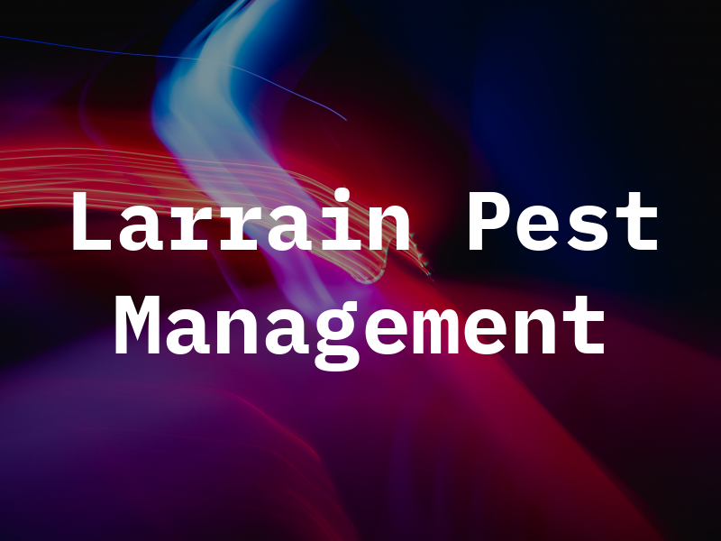 Larrain Pest Management