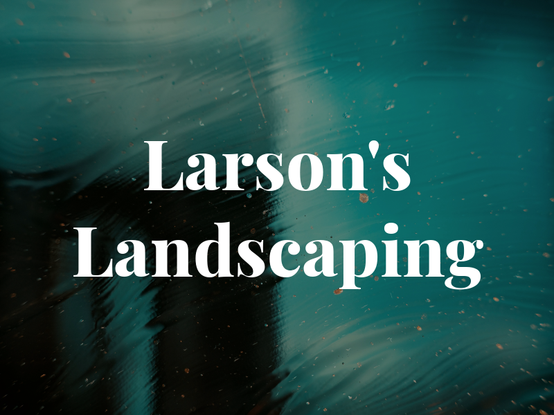 Larson's Landscaping
