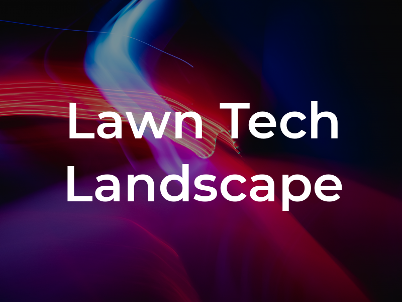 Lawn Tech Landscape