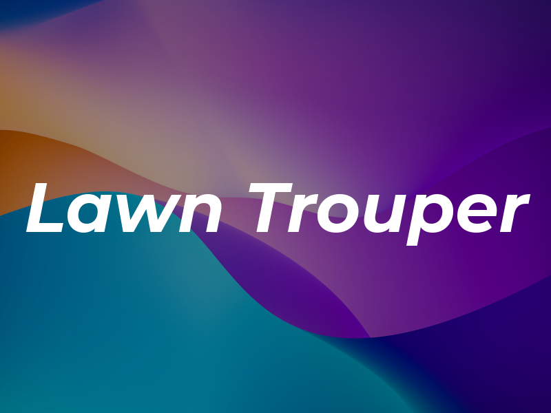 Lawn Trouper